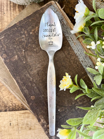 Plant Seeds Of Friendship Vintage spoon