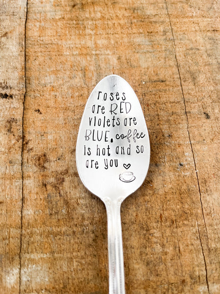 Rose Are Red Violets Are Blue Coffee Is Hot And So Are You Vintage Spoon