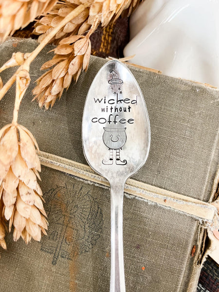 Wicked Without Coffee Vintage Spoon