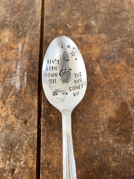 Ain’t Goin Down Til The Sun Comes Up Vintage Spoon