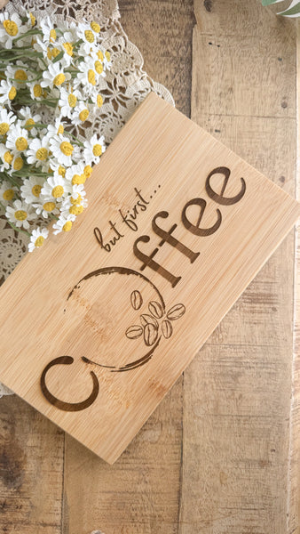 But First Coffee Board