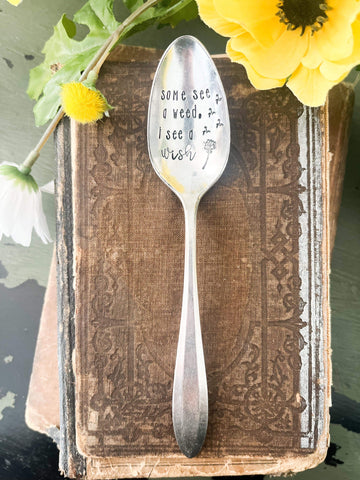 Some See A Weed I See A Wish Vintage Spoon