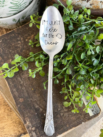 I’m Just Here For The Tacos Vintage Spoon