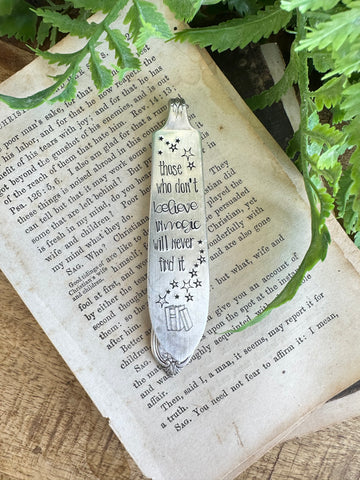 Those Who Don’t Believe In Magic Will Never Find It Bookmark