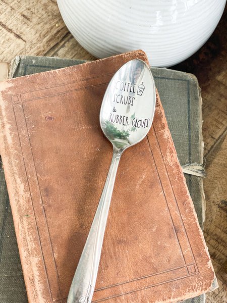 Coffee, Scrubs & Rubber Gloves Vintage Spoon